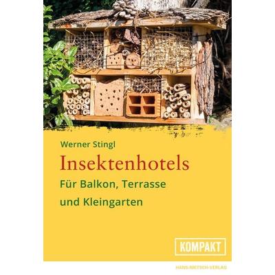 Insektenhotels, Taschenbuch von Werner Stingl, Hans-Nietsch-Verlag, 978-3-86264-709-5