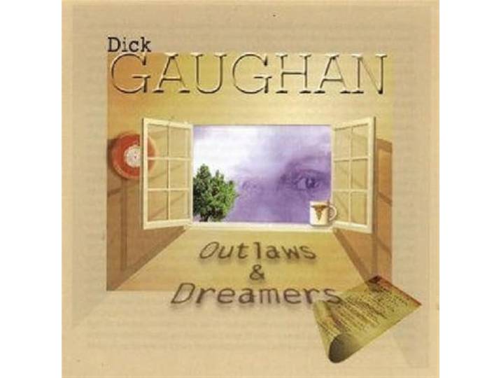 Dick Gaughan - Outlaws And Dreamers