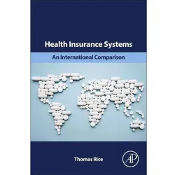 Health Insurance Systems, Fachbücher von Thomas Rice