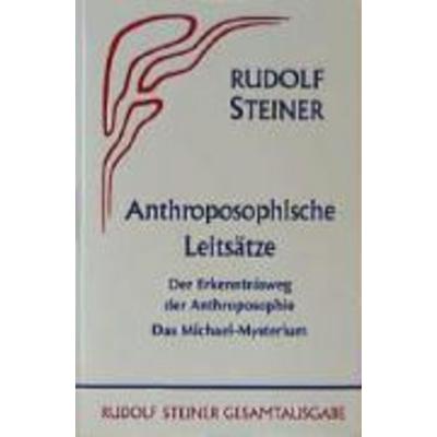 Anthroposophische Leitsätze, Gebundene Ausgabe von Rudolf Steiner, Rudolf Steiner, 978-3-7274-0260-9