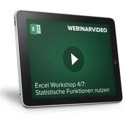 Webinarvideo: Excel-Workshop 4/7 - Statistische Funktionen nutzen