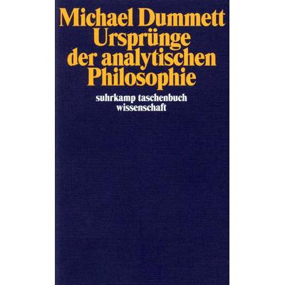 Ursprünge der analytischen Philosophie, Taschenbuch von Michael Dummett, Suhrkamp, 978-3-518-28603-6