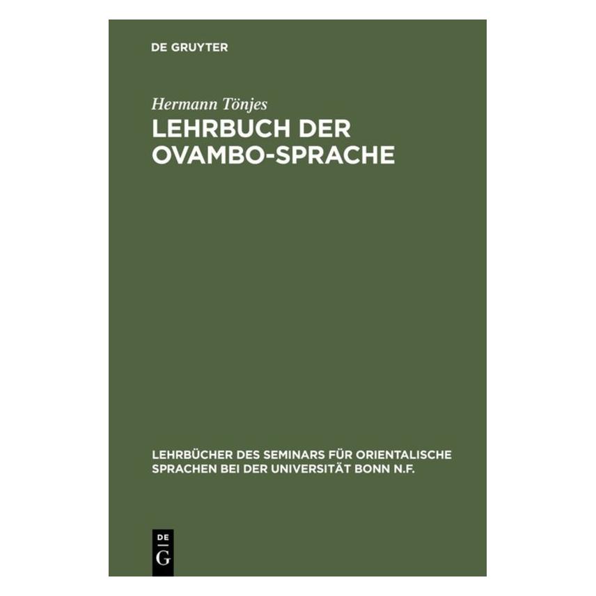 De Gruyter Tönjes:Lehrbuch der Ovambo-Sprache (Deutsch, Hardcover, Hermann Tönjes) (67768534)