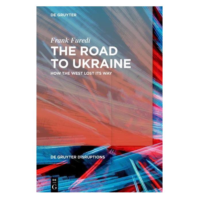 De Gruyter Furedi:The Road to Ukraine (Englisch, Hardcover, Frank Furedi) (41277770)