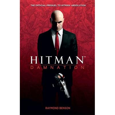 Hitman: Damnation, Taschenbuch von Raymond Benson, Headline, 978-0-7553-9736-5