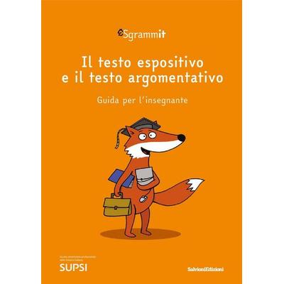 Sgrammit: quaderno arancione docente. il testo espositivo e il testo argomentativo, Taschenbuch von Centro competenze didattica dell'italiano;