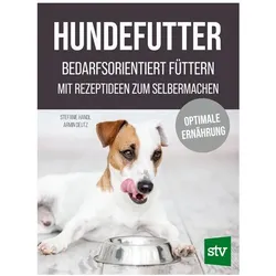 Hundefutter, Ratgeber von Stefanie Handl, Armin Deutz