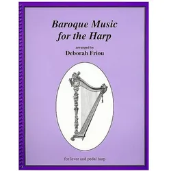 Baroque Music for the Harp, Sachbücher von Deborah Friou, HAL LEONARD PUB CO