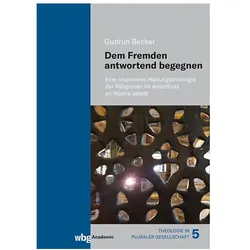 Dem Fremden antwortend begegnen, Fachbücher von Gudrun Becker