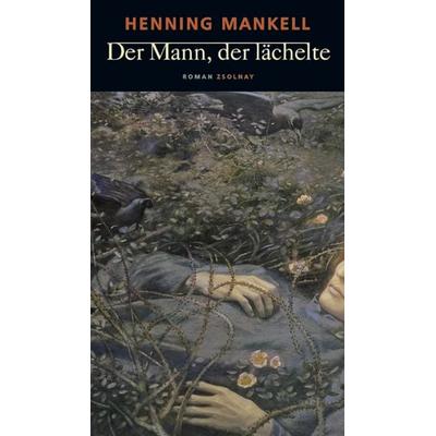 Der Mann, der lächelte, Gebundene Ausgabe von Henning Mankell, Zsolnay, Paul