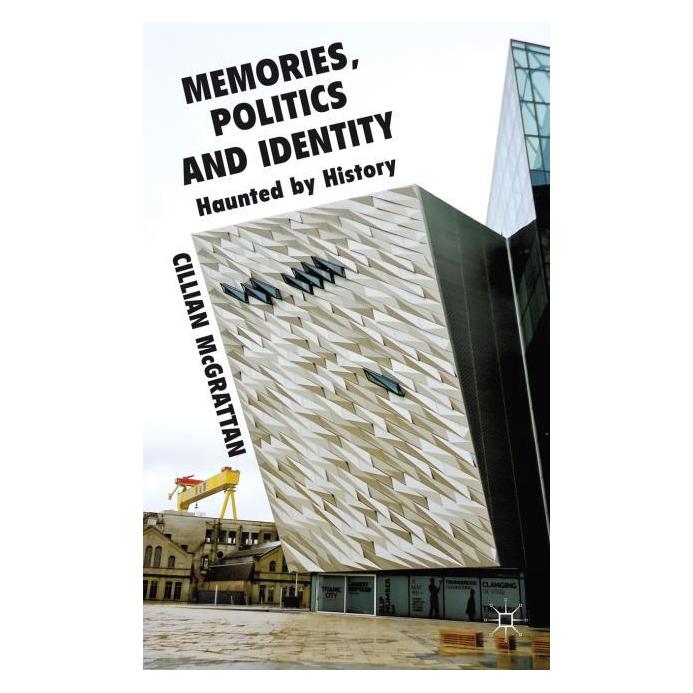 Palgrave Macmillan Uk McGrattan:Memory, Politics and Identity (Englisch, Hardcover, C. McGrattan) (63046817)