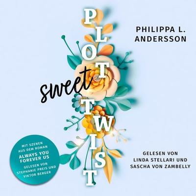 Sweet Plot Twist - Philippa L. Andersson, Audio, 4069829541572