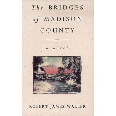 The Bridges of Madison County, Taschenbuch von Robert James Waller, Vermilion, 978-0-09-942134-4