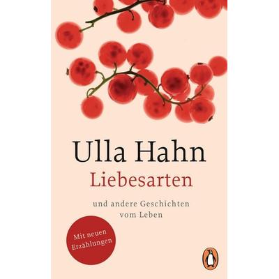 Liebesarten, Taschenbuch von Ulla Hahn, Penguin