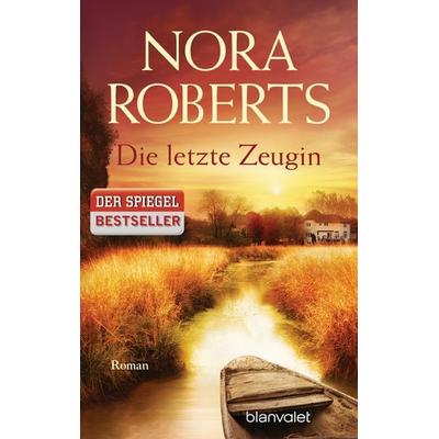 Die letzte Zeugin, Taschenbuch von Nora Roberts, Blanvalet