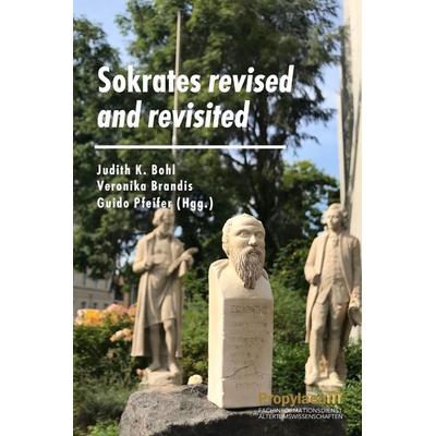 Sokrates revised and revisited, Gebundene Ausgabe von , Propylaeum, 978-3-96929-292-1