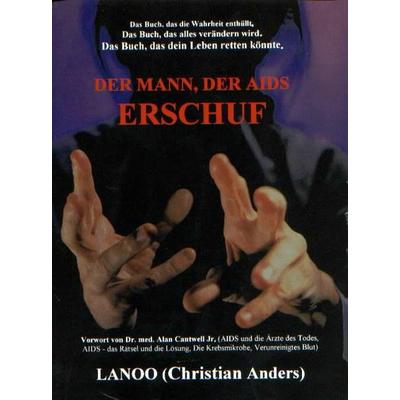 Der Mann, der AIDS erschuf, Taschenbuch von Christian Anders, Straube, Elke, 978-3-937699-39-4