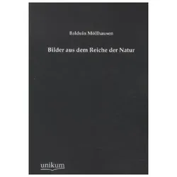 Bilder aus dem Reiche der Natur, Belletristik von Balduin Möllhausen