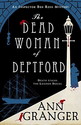 Ann Granger - The Dead Woman of Deptford: Inspector Ben Ross 06 (Inspector Ben Ross Mystery) - Preis vom 12.10.2026 11:37:12 h