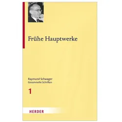 Schwager:Frühe Hauptwerke, Fachbücher von Raymund Schwager