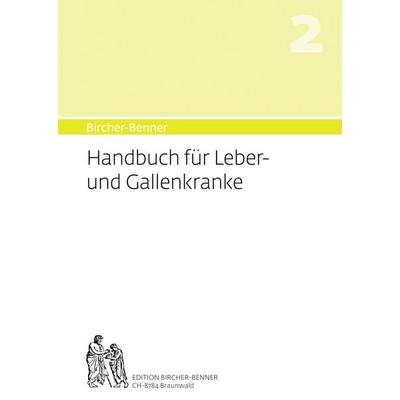 Bircher-Benner Handbuch 2 für Leber- und Gallenkranke, Taschenbuch von Andres Dr.Med. Bircher,Lilli Bircher,Anne-Cécile Bircher,Pascal Bircher,