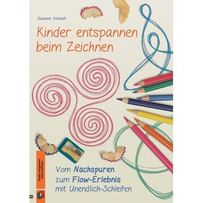 Kinder entspannen beim Zeichnen, Geheftet von Susanne Schaadt, Verlag an der Ruhr, 978-3-8346-3571-6