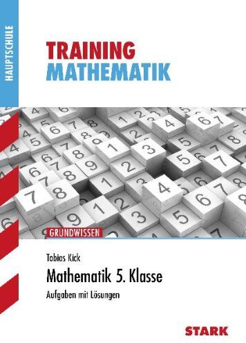 Tobias Kick - Training Mathematik Hauptschule / Mathematik 5. Klasse: Grundwissen - Preis vom 11.10.2026 03:10:56 h