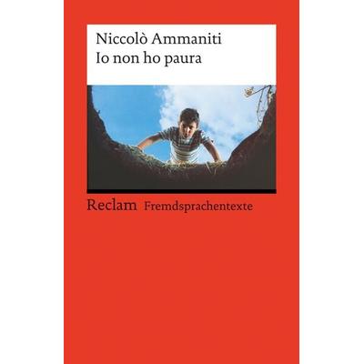 Io non ho paura, Taschenbuch von Niccolò Ammaniti, Reclam, Philipp