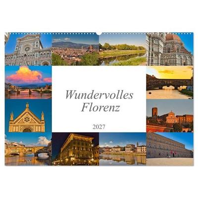 Wundervolles Florenz (Wandkalender 2027 DIN A2 quer), CALVENDO Monatskalender