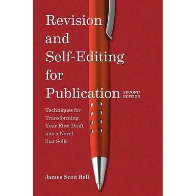 Revision and Self Editing for Publication, Taschenbuch von James Scott Bell, Penguin Publishing Group, 978-1-59963-706-8