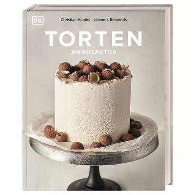 Tortenmanufaktur, Gebundene Ausgabe von Johanna Behrends,Christian Hümbs, DK Verlag Dorling Kindersley, 978-3-8310-4632-4