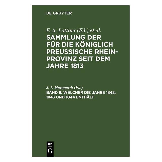 De Gruyter Welcher die Jahre 1842, 1843 und 1844 e (Deutsch) (67782992)