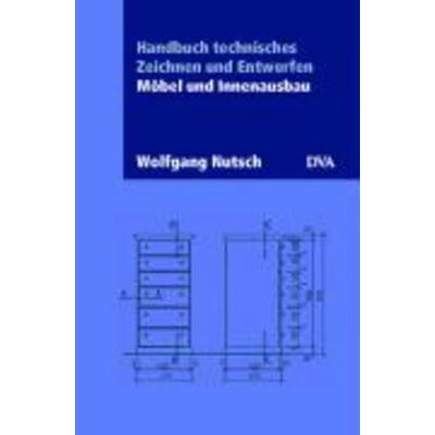 Handbuch technisches Zeichnen und Entwerfen, Gebundene Ausgabe von Wolfgang Nutsch, DVA, 978-3-421-03476-2
