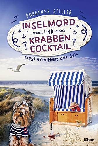 Dorothea Stiller - Inselmord & Krabbencocktail: Siggi ermittelt auf Sylt (Siggi goes Sylt, Band 1) - Preis vom 10.10.2026 11:48:34 h