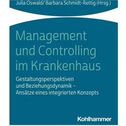 Management und Controlling im Krankenhaus, Fachbücher von Michael Wittland, Julian Terbeck, Matthias Bracht, Barbara Schmidt-Rettig, Matthias Ernst, Olaf Preuß, Julia Oswald, Markus Graf, Kristian Foit, Frauke Cording-de Vries, Andreas Tecklenburg, Dominic Zimmer, Jens Schick, Holger Bunzemeier, Alex Hoppe, André Sonnentag, Peter Schnitzler, Elisa Rühle, Esther Junker, Holger Limbeck, Silke Greshake, Julian Hupe, Karsten Honsel, Nils Brüggemann, Holger Strehlau, Michael Wermker, Klaus Goedereis, Xaver