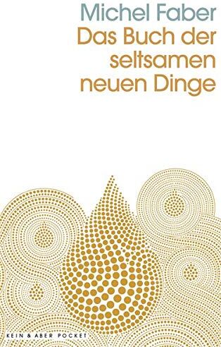 Michel Faber - Das Buch der seltsamen neuen Dinge - Preis vom 14.10.2026 23:07:16 h