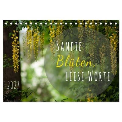 Sanfte Blüten, leise Worte (Tischkalender 2027 DIN A5 quer), CALVENDO Monatskalender