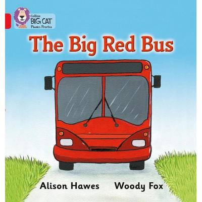 The Big Red Bus, Taschenbuch von Alison Hawes, HarperCollins, 978-0-00-723585-8