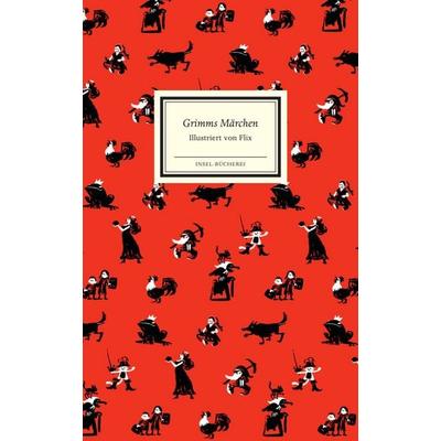 Grimms Märchen, Gebundene Ausgabe von Jacob Grimm,Wilhelm Grimm, Insel, 978-3-458-20031-4