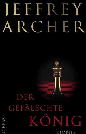 Jeffrey Archer - Der gefälschte König: Stories - Preis vom 11.10.2026 15:43:13 h