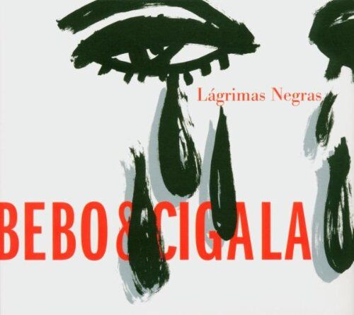 Bebo & Cigala - Lagrimas Negras - Preis vom 01.10.2026 17:08:56 h
