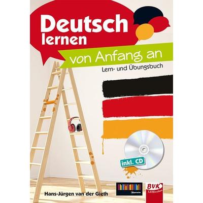 Deutsch lernen - von Anfang an, Taschenbuch von Hans-Jürgen van der Gieth, BVK Buch Verlag Kempen GmbH
