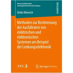 Methoden zur Bestimmung der Ausfallraten von elektrischen und elektronischen Systemen am Beispiel de, Fachbücher von Ulrike Weinrich