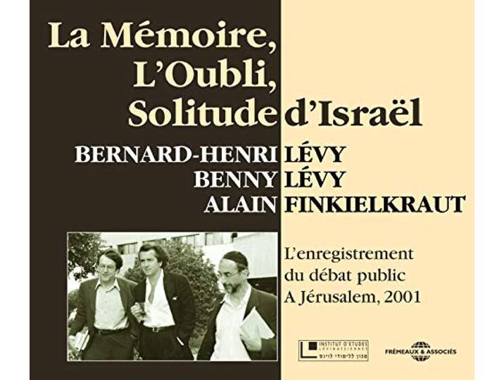 La Memoire, l'Oubli, Solitude d'Israel - l'Enregis