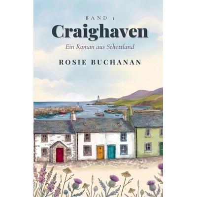 Craighaven, Taschenbuch von Rosie Buchanan, Tolino media, 978-3-695-67175-5
