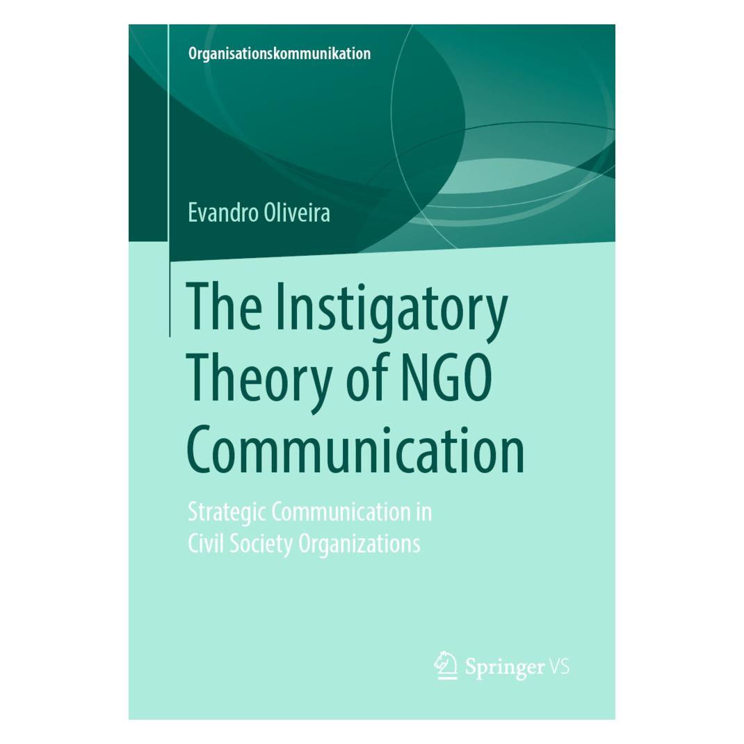 Springer The Instigatory Theory of NGO Communication (Englisch, Softcover, Evandro Oliveira) (56074551)