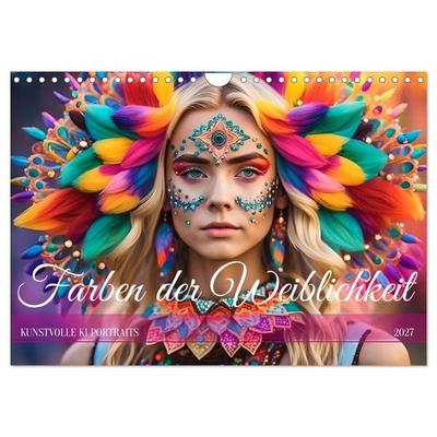 Farben der Weiblichkeit - Kunstvolle KI Portraits (Wandkalender 2027 DIN A4 quer), CALVENDO Monatskalender