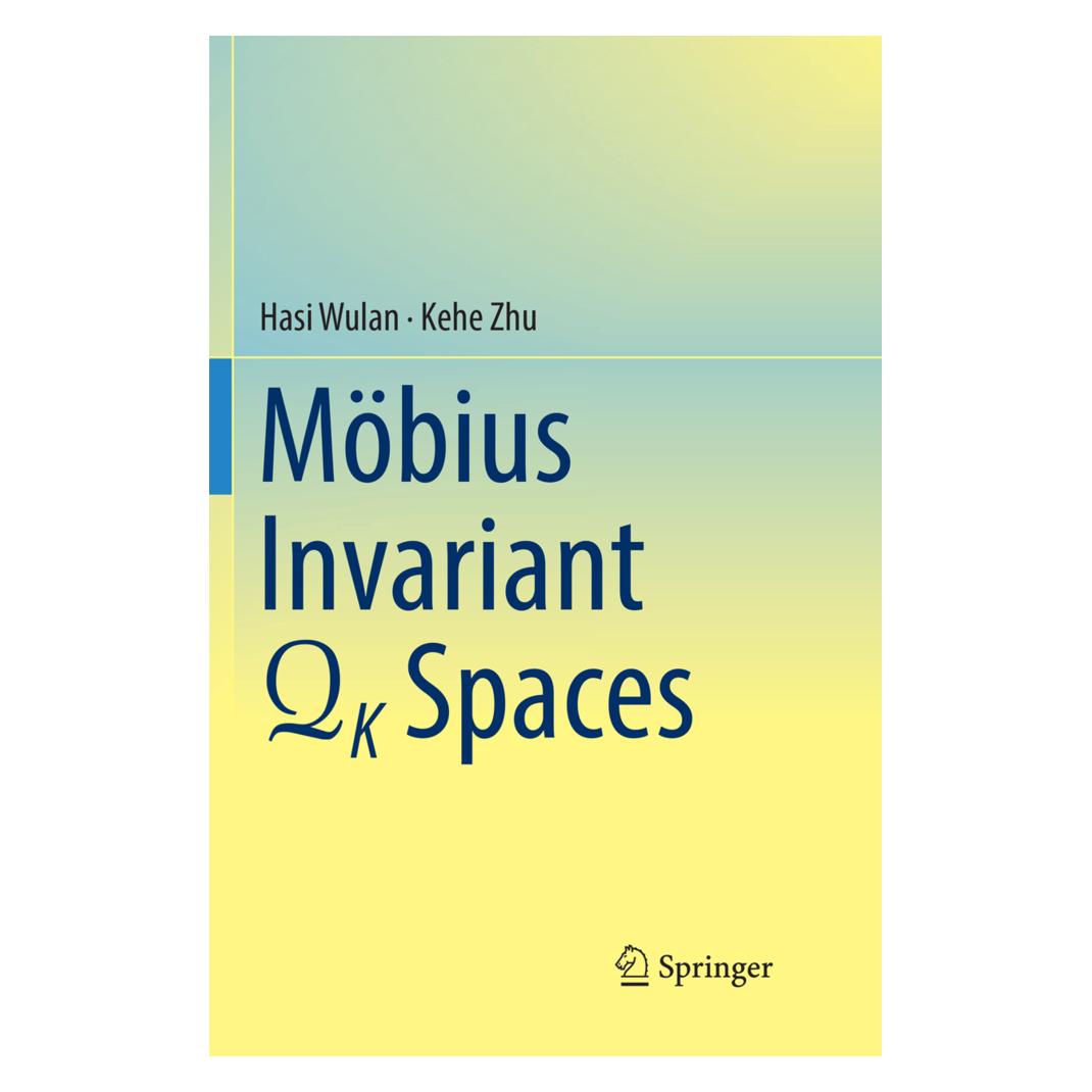 Springer Mobius Invariant QK Spaces (Englisch, Softcover, Hasi Wulan, Kehe Zhu) (56051816)