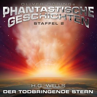 Phantastische Geschichten, Der todbringende Stern - H.G. Wells, Audio, 4251489303328
