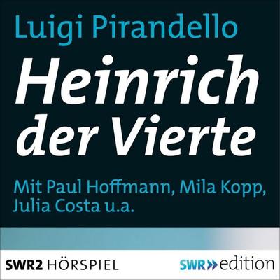 Heinrich der Vierte - Luigi Pirandello, Audio, 9783956153129